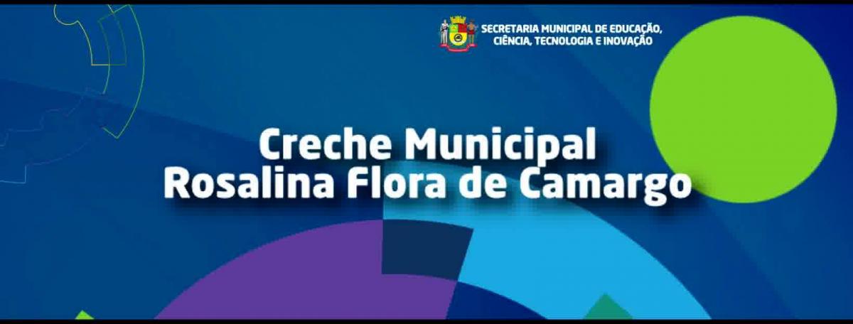 Creche Rosalina Flora de Camargo
